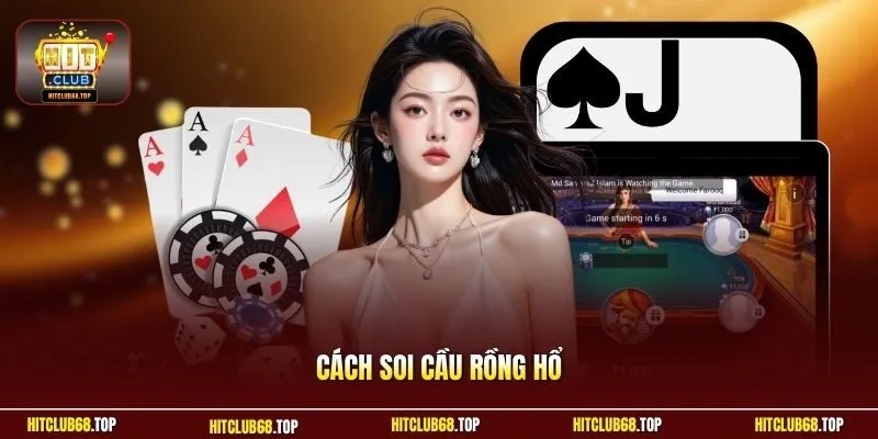 Cách soi cầu Rồng Hổ
