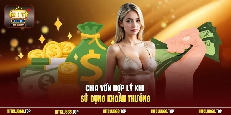 Chia vốn hợp lý khi sử dụng khoản thưởng