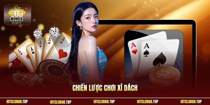 Chiến lược chơi xì dách