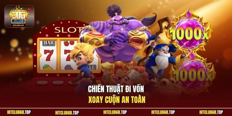 Chiến thuật đi vốn xoay cuộn an toàn
