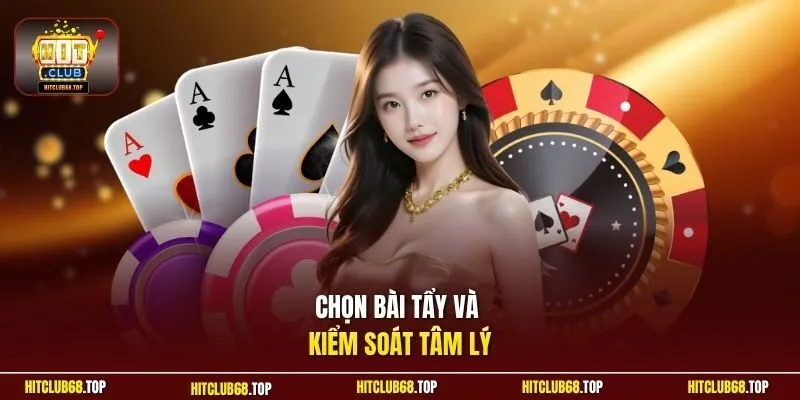 Chọn bài tẩy và kiểm soát tâm lý