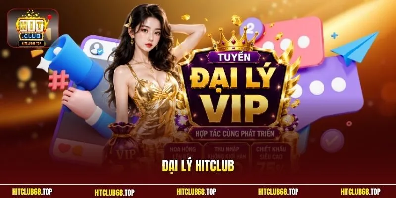 Đại lý Hitclub