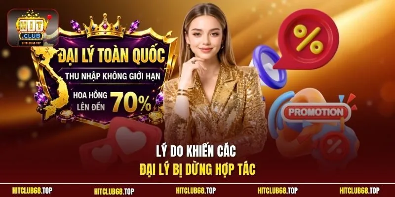 Lý do khiến các đại lý bị dừng hợp tác